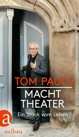 Tom Pauls - Macht Theater - Tom Pauls, Peter Ufer