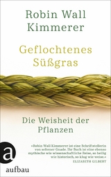 Geflochtenes Süßgras - Robin Wall Kimmerer