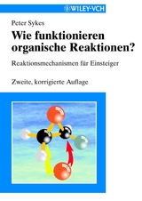 Wie funktionieren organische Reaktionen? - Peter Sykes