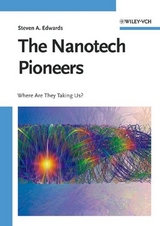 The Nanotech Pioneers - Steven A. Edwards