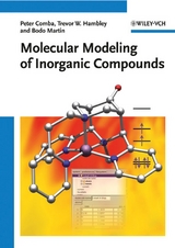 Molecular Modeling of Inorganic Compounds - Comba, Peter; Hambley, Trevor W.; Martin, Bodo