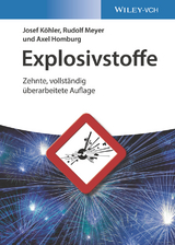 Explosivstoffe - Josef Köhler, Rudolf Meyer, Axel Homburg