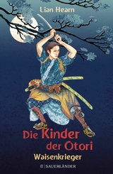 Die Kinder der Otori 1 - Waisenkrieger -  Lian Hearn