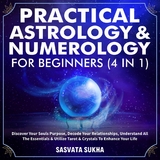 Practical Astrology & Numerology For Beginners (4 in 1) -  Sasvata Sukha