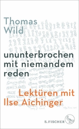 ununterbrochen mit niemandem reden -  Thomas Wild