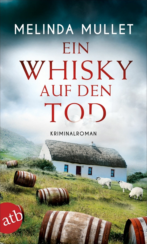 Ein Whisky auf den Tod - Melinda Mullet