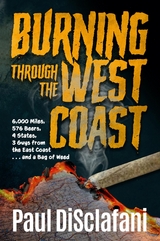 Burning Through the West Coast -  Paul DiSclafani