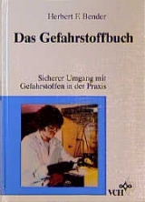 Das Gefahrstoffbuch - Herbert F Bender