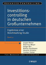 Investitionscontrolling in deutschen Großunternehmen - Jürgen Weber, Matthias Meyer, Holger Birl, Ramon Knollmann, Hendrik Schlüter, Carsten Sieber