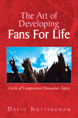 Art of Developing Fans for Life -  David Nottingham