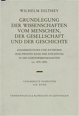 Grundlegung der Wissenschaften vom Menschen, der Gesellschaft und der Geschichte - Wilhelm Dilthey