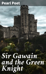 Sir Gawain and the Green Knight - Pearl Poet