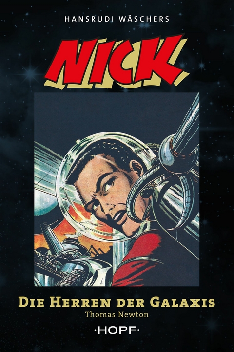 Nick 7 (zweite Serie): Die Herren der Galaxis - Thomas Newton