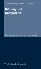 Bildung und Kompetenz - Christoph Hubig, Heiner Rindermann