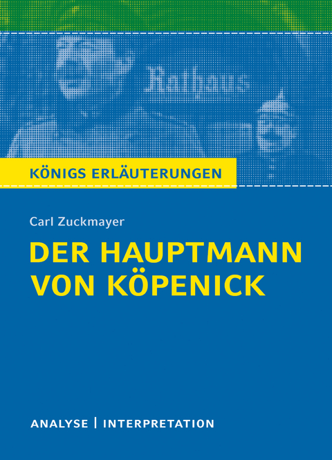 Der Hauptmann von Köpenick von Carl Zuckmayer. - Carl Zuckmayer