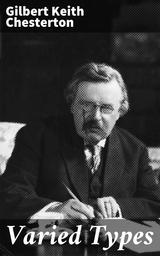 Varied Types - Gilbert Keith Chesterton