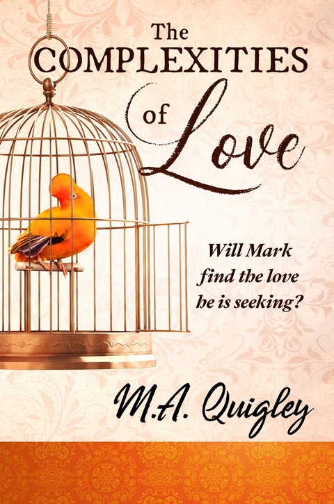 The Complexities of Love - M.A. Quigley