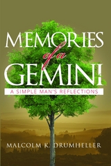 Memories of a Gemini -  Malcolm K. Drumheller