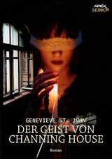 DER GEIST VON CHANNING HOUSE - Genevieve St. John