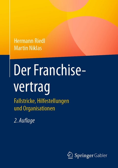 Der Franchisevertrag - Hermann Riedl, Martin Niklas