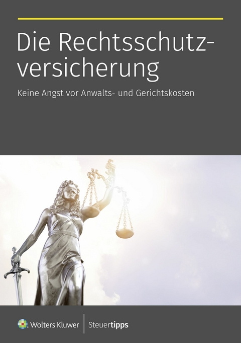 Die Rechtsschutzversicherung - 