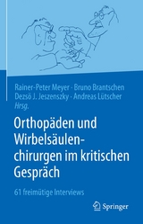 Orthopäden und Wirbelsäulenchirurgen im kritischen Gespräch - 