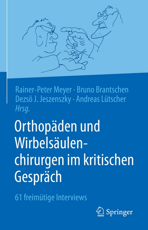 Orthopäden und Wirbelsäulenchirurgen im kritischen Gespräch - 