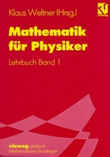 Mathematik für Physiker - Weltner, Klaus; Wiesner, Hartmut; Heinrich, Paul B; Engelhardt, Peter; Schmidt, Helmut