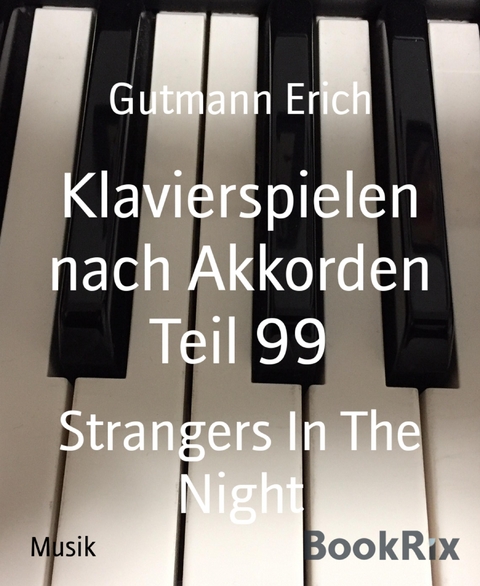 Klavierspielen nach Akkorden Teil 99 - Erich Gutmann