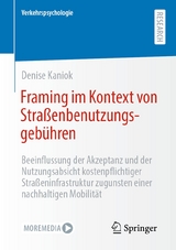 Framing im Kontext von Straßenbenutzungsgebühren - Denise Kaniok