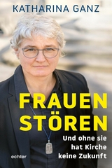 Frauen stören - Katharina Ganz