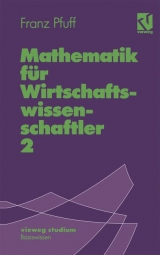 Mathematik für Wirtschaftswissenschaftler 2 - Franz Pfuff