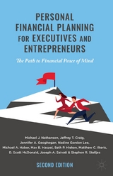 Personal Financial Planning for Executives and Entrepreneurs - Michael J. Nathanson, Jeffrey T. Craig, Jennifer A. Geoghegan, Nadine Gordon Lee, Michael A. Haber, Max B. Haspel, Seth P. Hieken, Matthew C. Ilteris, D. Scott McDonald, Joseph A. Salvati, Stephen R. Stelljes