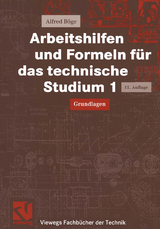 Arbeitshilfen und Formeln für das technische Studium 1 - Alfred Böge