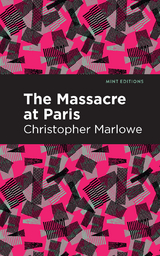 Massacre at Paris - Christopher Marlowe