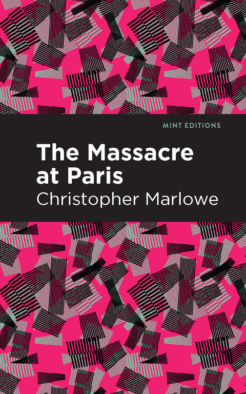 Massacre at Paris - Christopher Marlowe