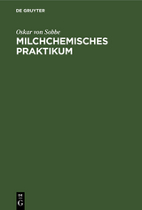 Milchchemisches Praktikum - Oskar von Sobbe