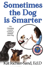 Sometimes The Dog Is Smarter -  Kat Richter-Sand