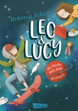 Leo und Lucy 1: Die Sache mit dem dritten L - Rebecca Elbs