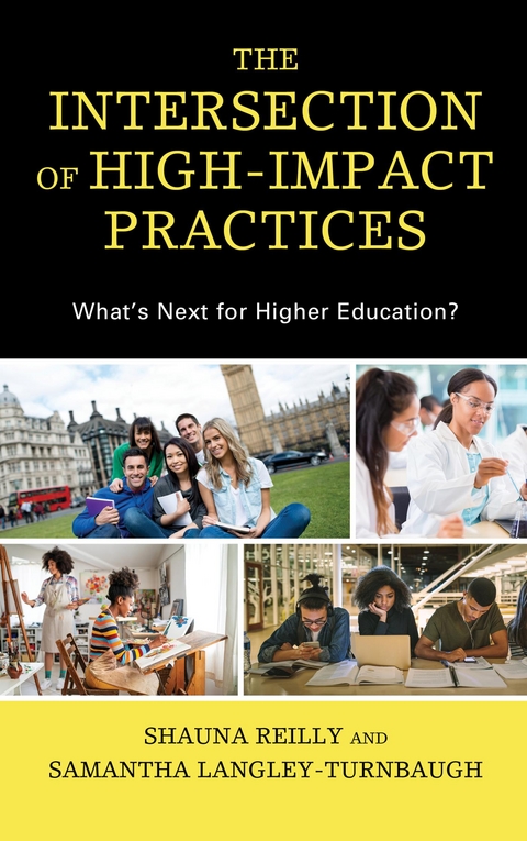 Intersection of High-Impact Practices -  Samantha Langley-Turnbaugh,  Shauna Reilly