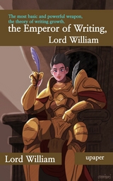 The Emperor of Writing, Lord William -  Lord William