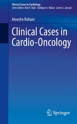 Clinical Cases in Cardio-Oncology - Atooshe Rohani