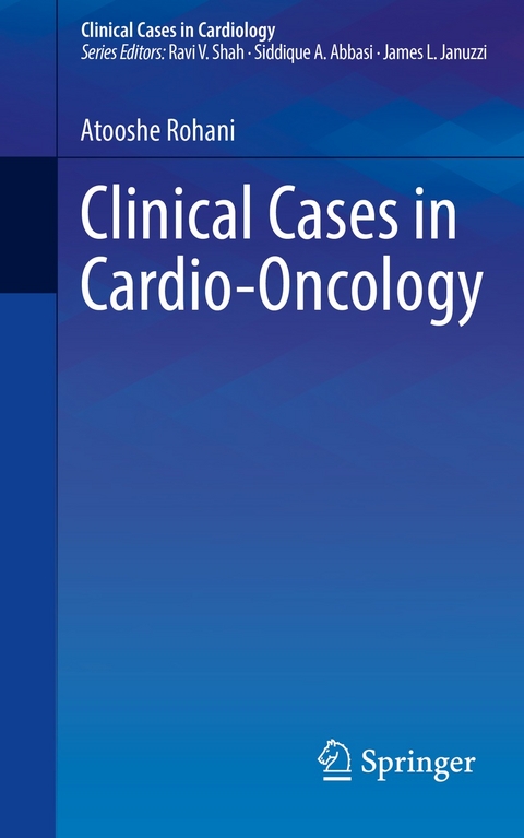 Clinical Cases in Cardio-Oncology - Atooshe Rohani