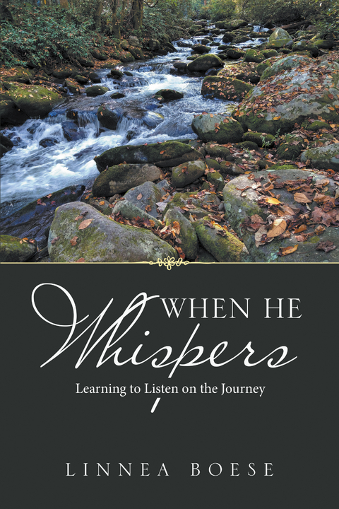 When He Whispers -  Linnea Boese