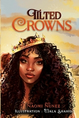 Tilted Crowns - Naomi Nunez