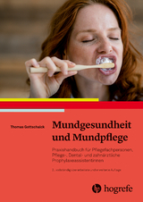 Mundgesundheit und Mundpflege - Thomas Gottschalck