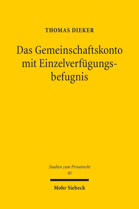 Das Gemeinschaftskonto mit Einzelverfügungsbefugnis -  Thomas Dieker