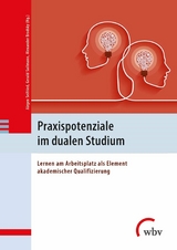 Praxispotenziale im dualen Studium - 