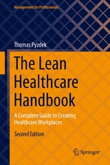 The Lean Healthcare Handbook - Thomas Pyzdek