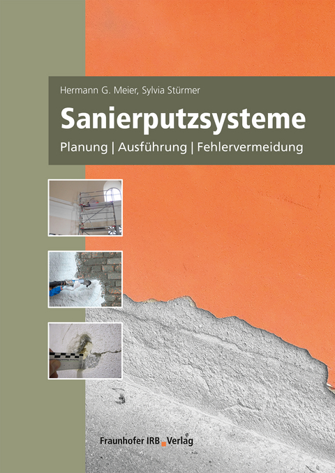 Sanierputzsysteme. - Hermann G. Meier, Sylvia Stürmer